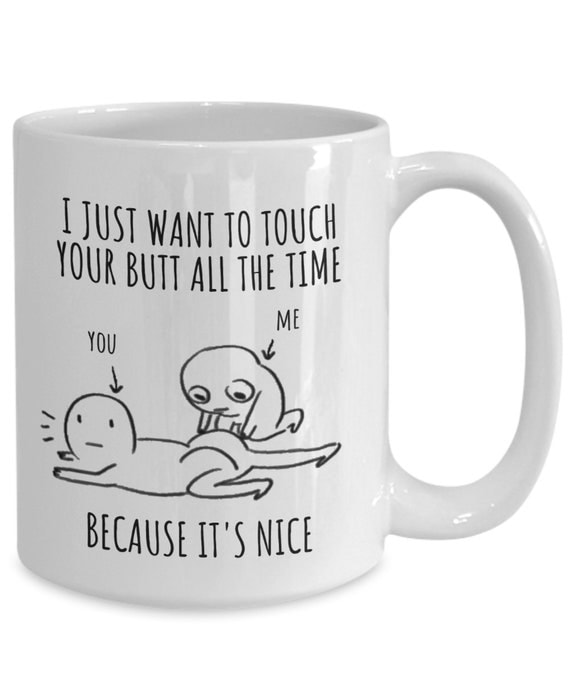 Touch Your Butt Coffee Mug