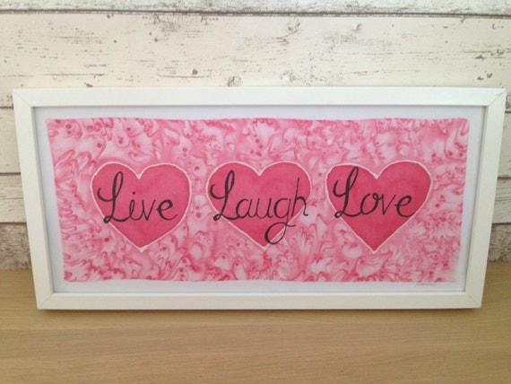 Live Laugh Love Silk Painting