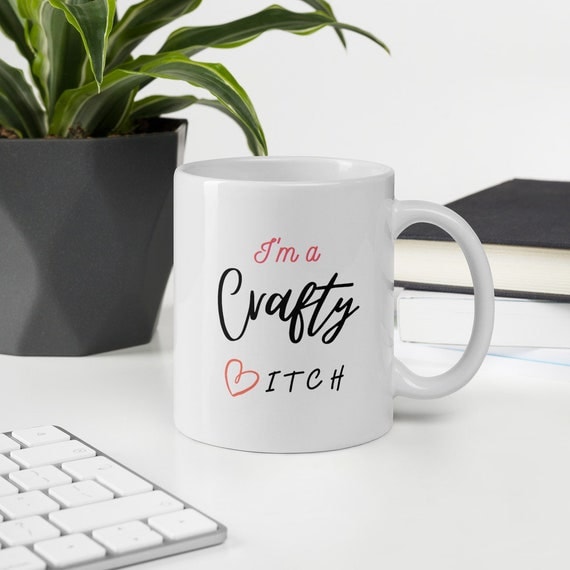 Crafty Bitch Coffee Mug